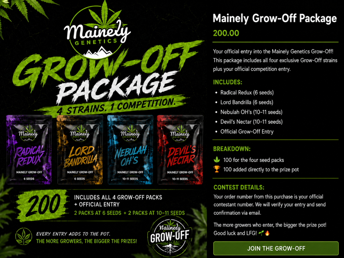 Mainely Genetics Grow-Off Package — 4 Packs + Official Entry